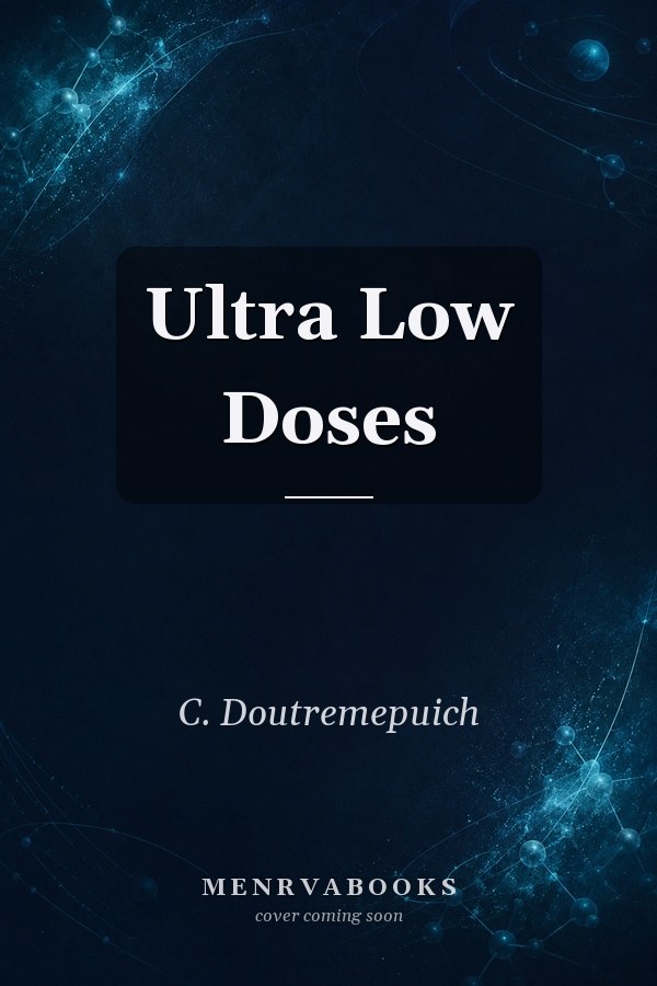 Ultra Low Doses