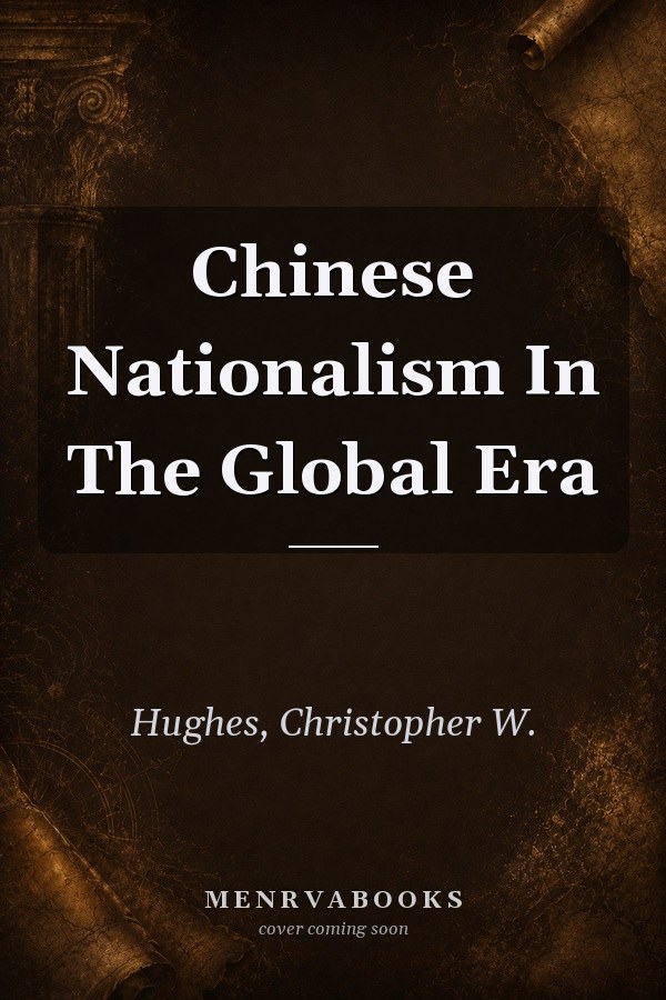 Chinese Nationalism In The Global Era