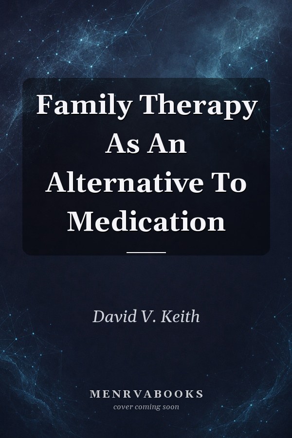 Family Therapy As An Alternative To Medication