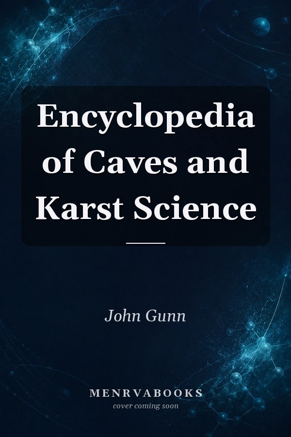 Encyclopedia of Caves and Karst Science