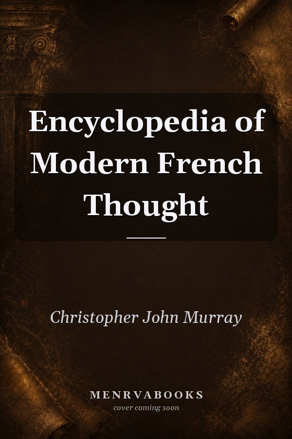 Encyclopedia of Modern French Thought