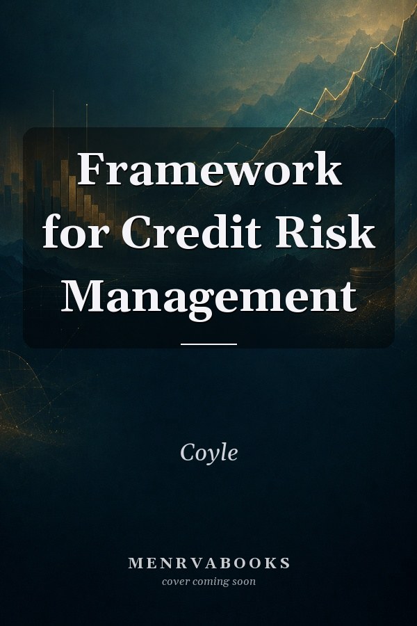 Framework for Credit Risk Management