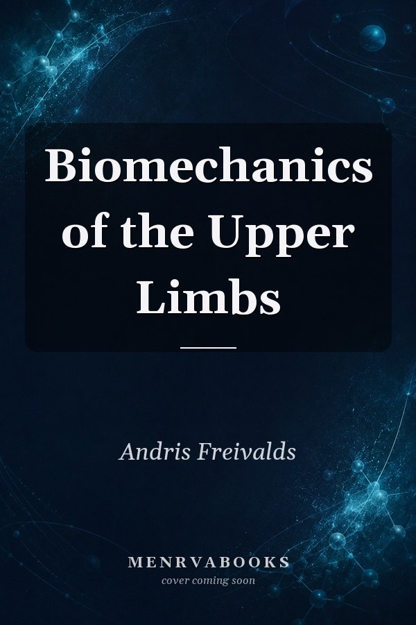 Biomechanics of the Upper Limbs