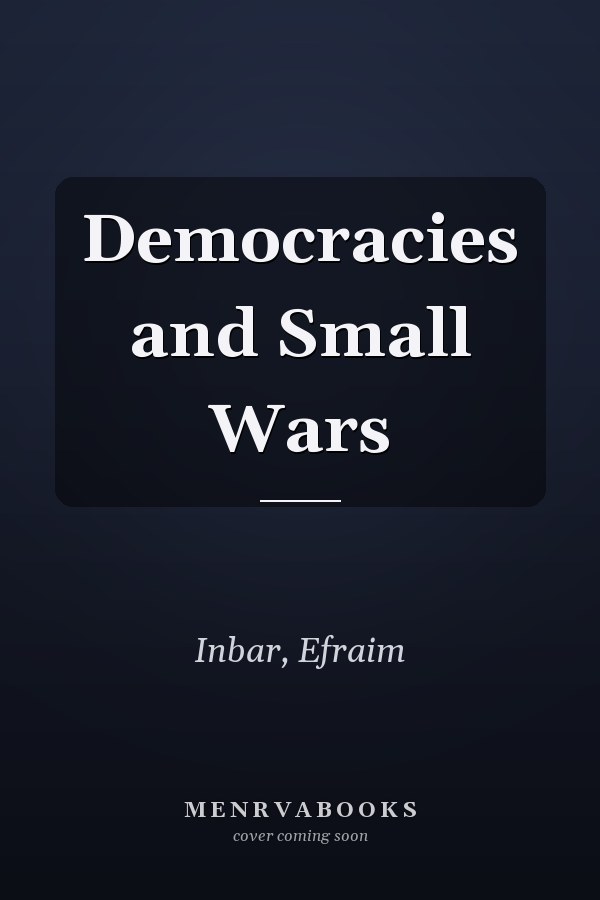 Democracies and Small Wars