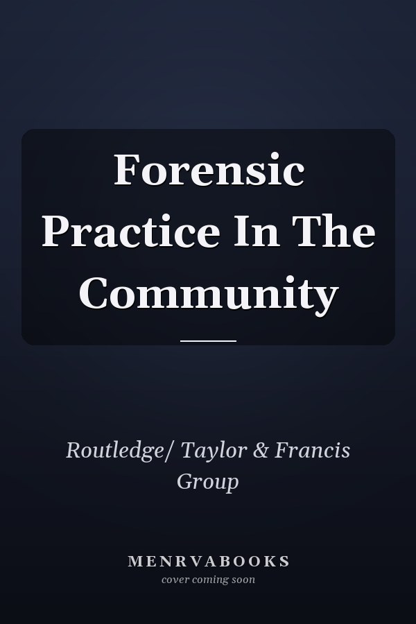 Forensic Practice in the Community