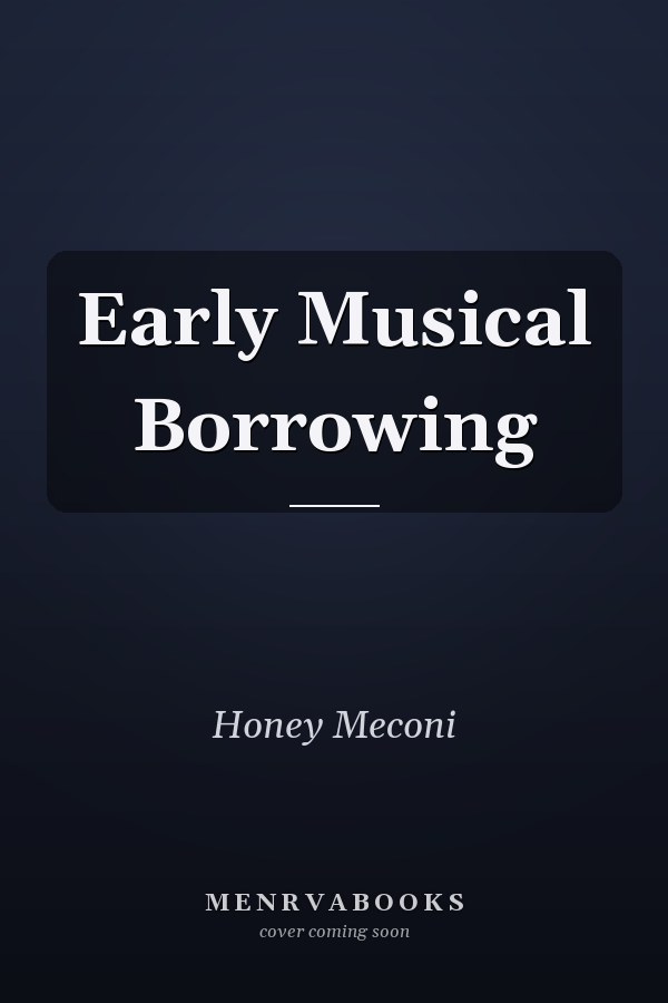 Early Musical Borrowing