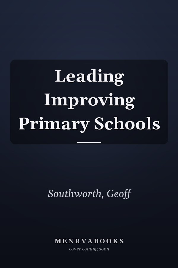 Leading Improving Primary Schools