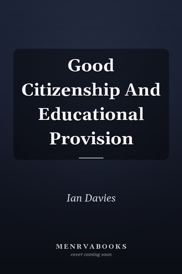Good Citizenship And Educational Provision
