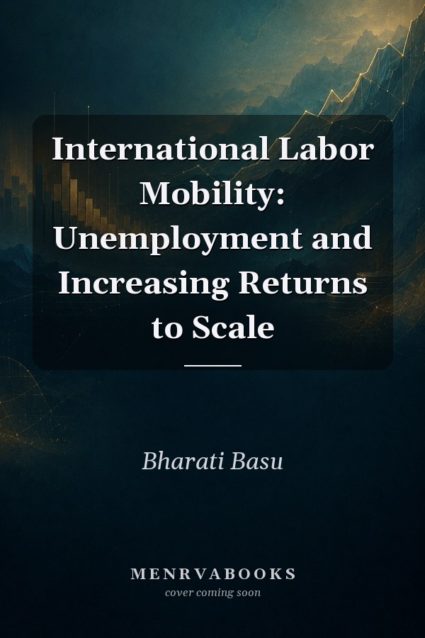 International Labor Mobility: Unemployment and Increasing Returns to Scale