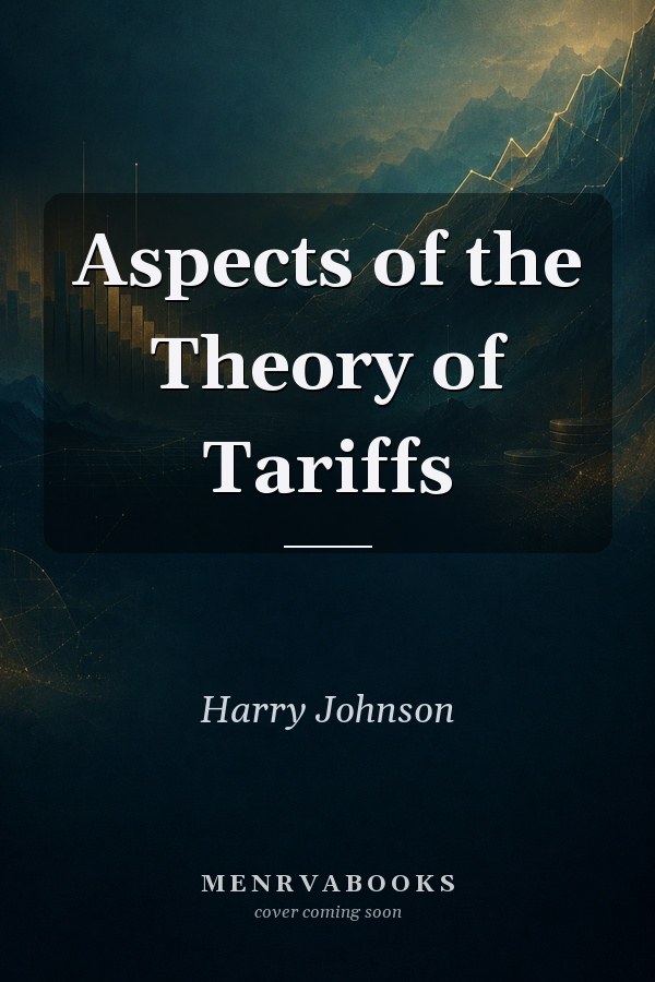 Aspects of the Theory of Tariffs