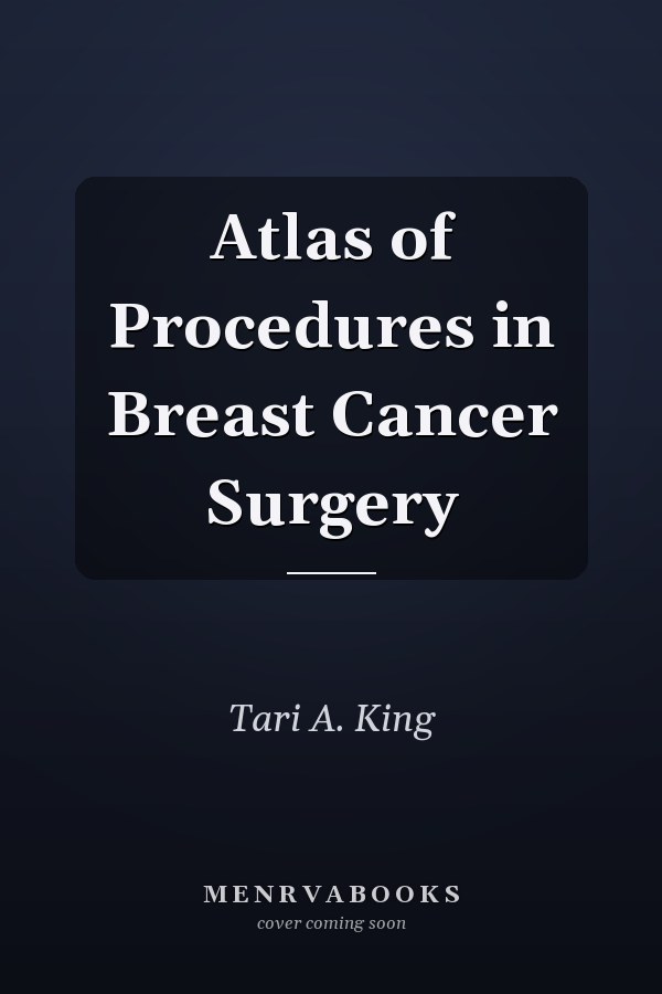Atlas of Procedures in Breast Cancer Surgery