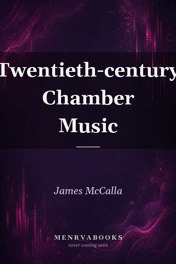 Twentieth-century Chamber Music