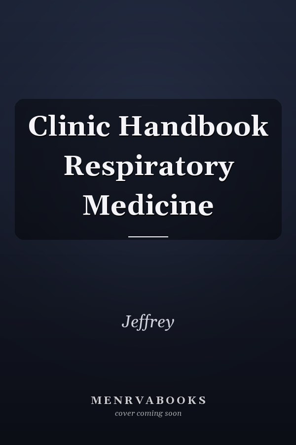 Clinic Handbook: Respiratory Medicine