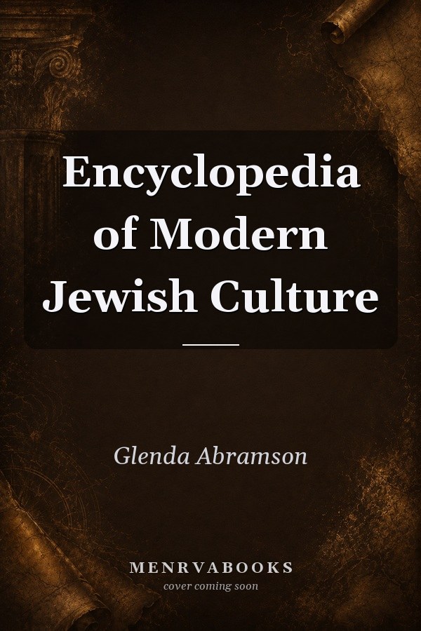 Encyclopedia of Modern Jewish Culture