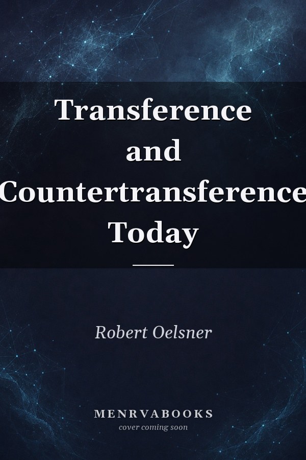 Transference and Countertransference Today