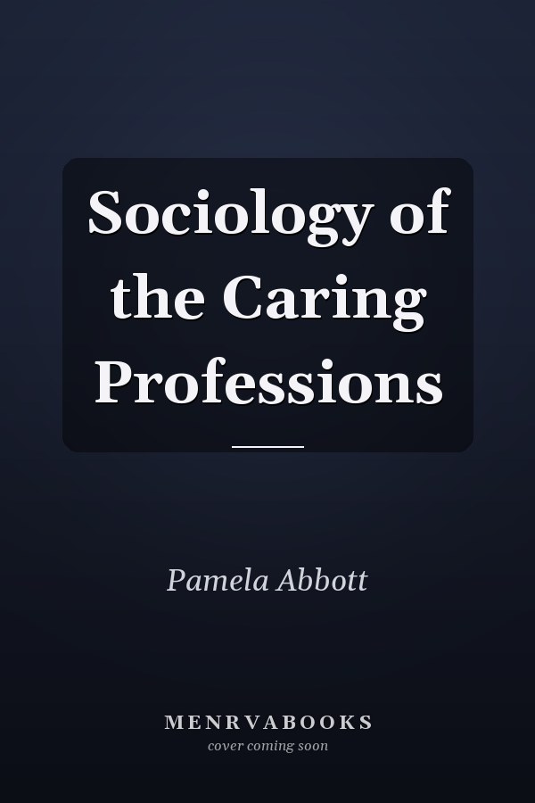Sociology of the Caring Professions