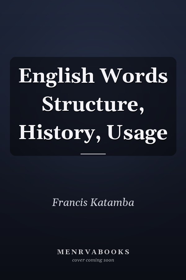 English Words: Structure, History, Usage