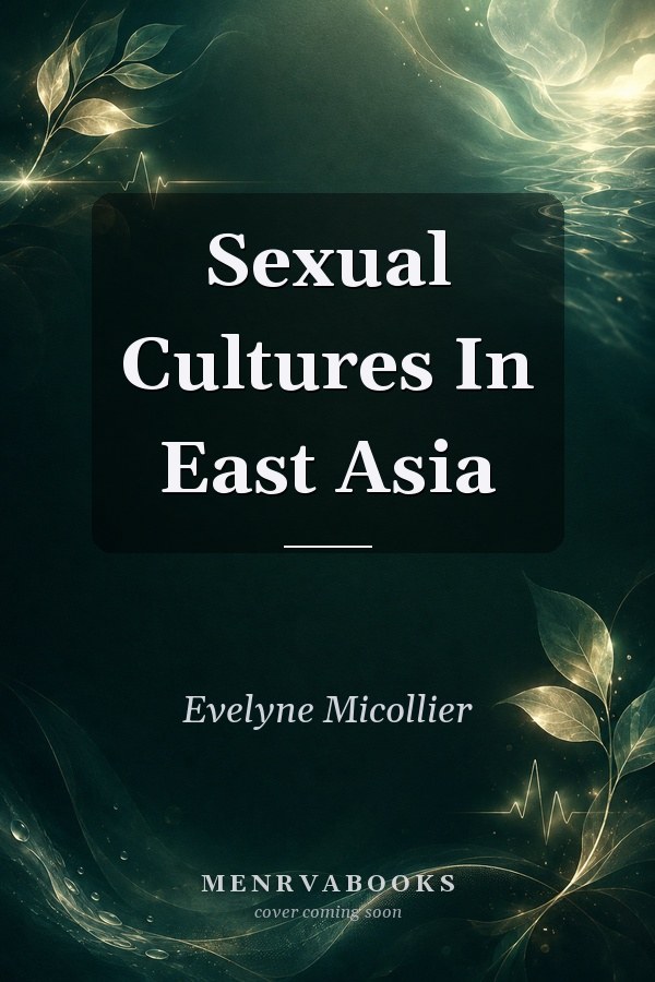 Sexual Cultures in East Asia