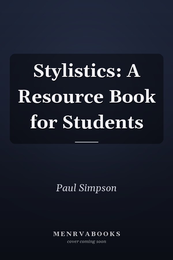 Stylistics: A Resource Book for Students