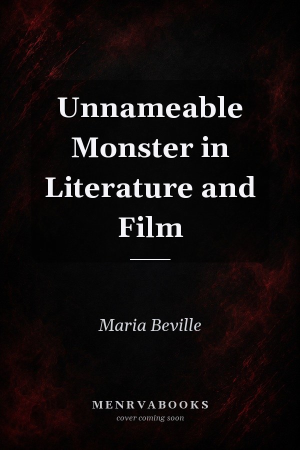 Unnameable Monster in Literature and Film