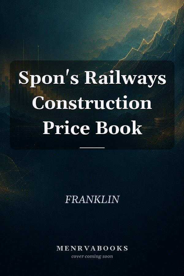 Spon's Railways Construction Price Book