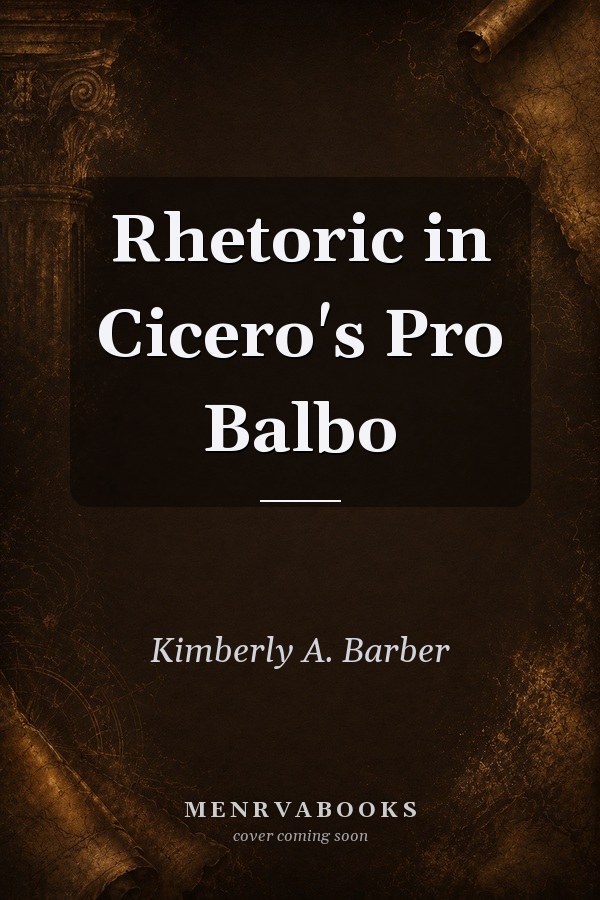 Rhetoric in Cicero's Pro Balbo