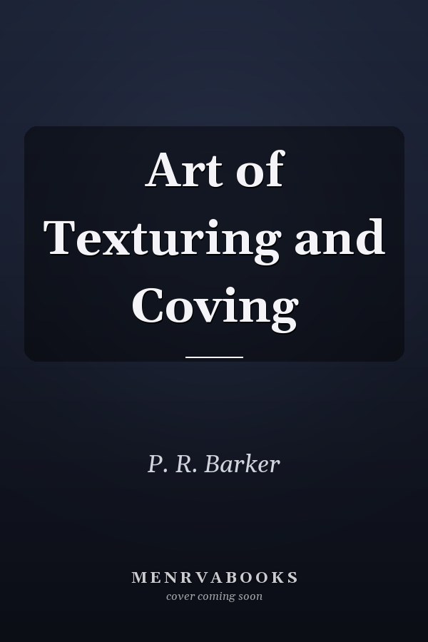 Art of Texturing and Coving