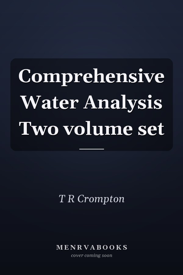 Comprehensive Water Analysis Two volume set