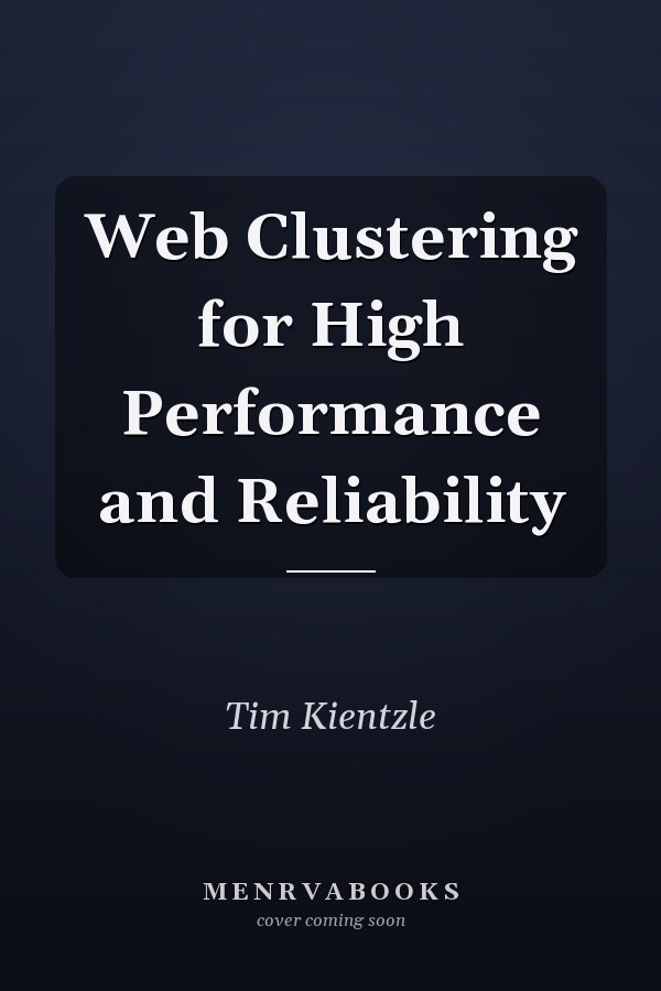 Web Clustering for High Performance and Reliability
