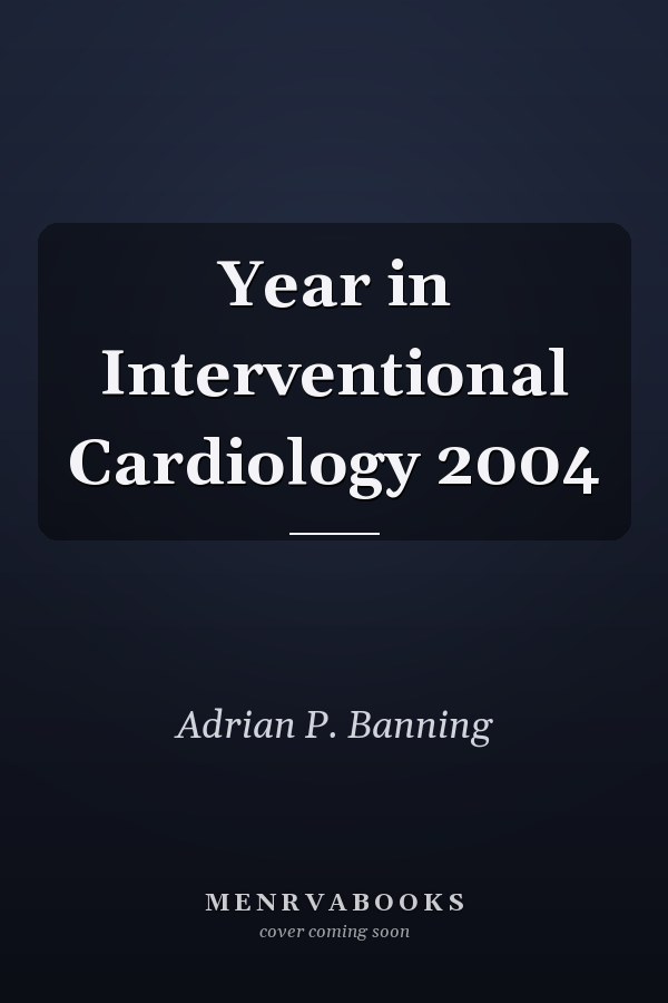Year in Interventional Cardiology 2004