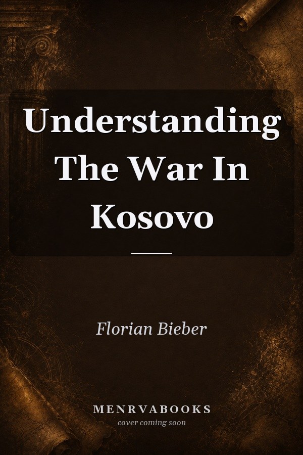 Understanding The War In Kosovo