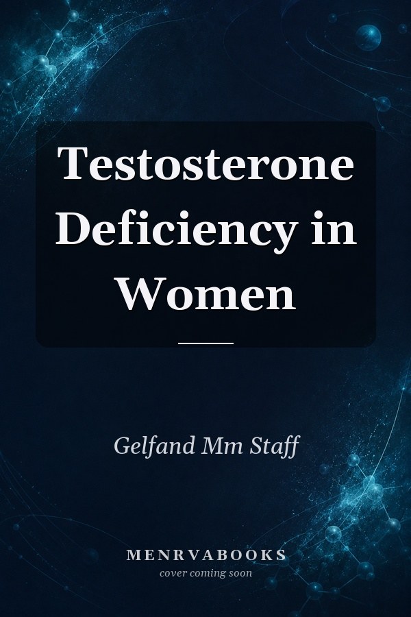 Testosterone Deficiency in Women