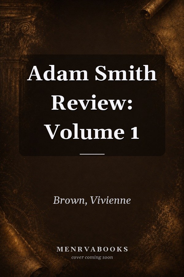Adam Smith Review: Volume 1