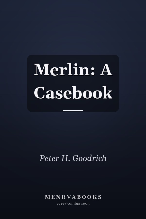Merlin: A Casebook
