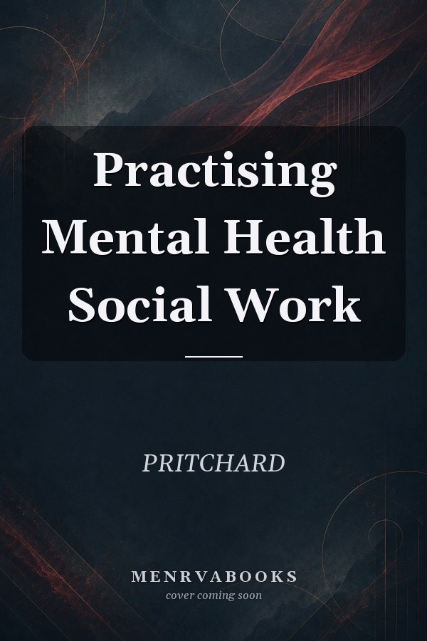 Practising Mental Health Social Work