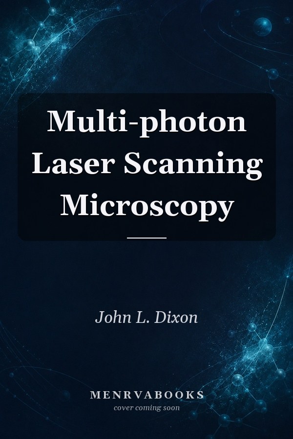 Multi-photon Laser Scanning Microscopy