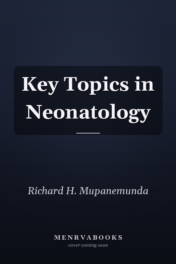 Key Topics in Neonatology