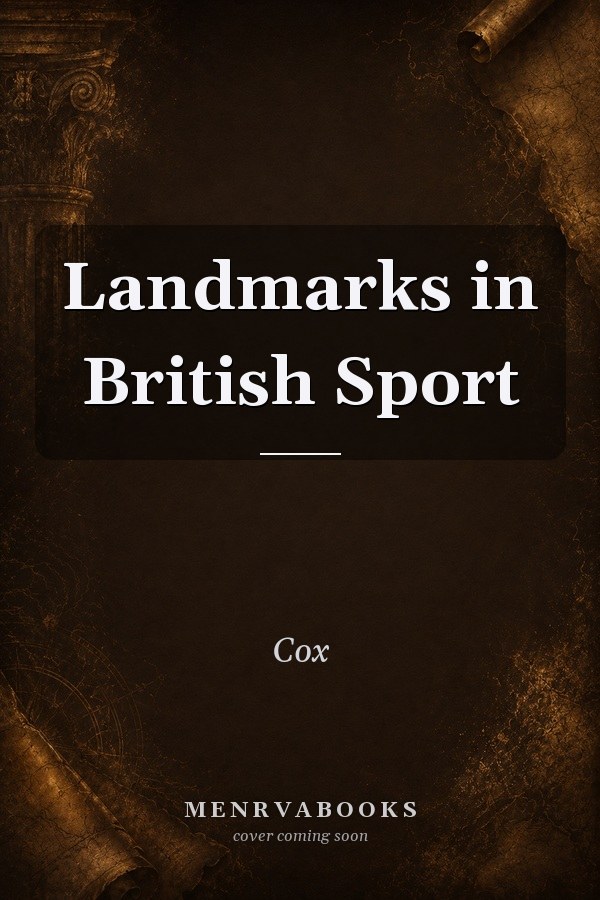 Landmarks in British Sport