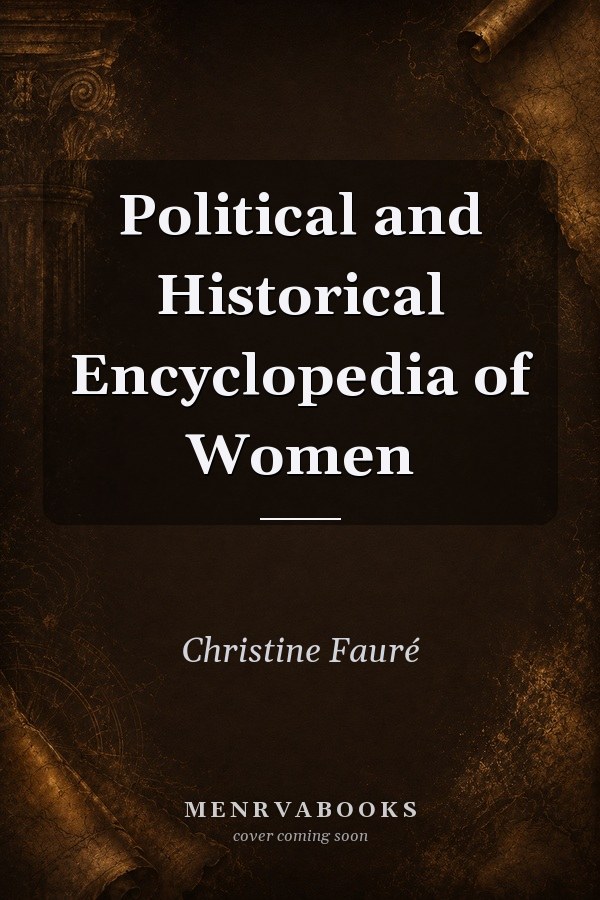 Political and Historical Encyclopedia of Women