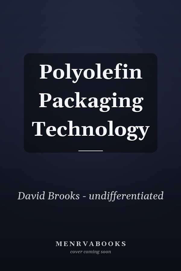Polyolefin Packaging Technology