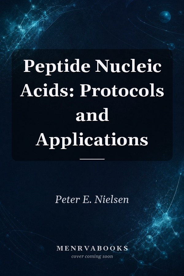 Peptide Nucleic Acids: Protocols and Applications