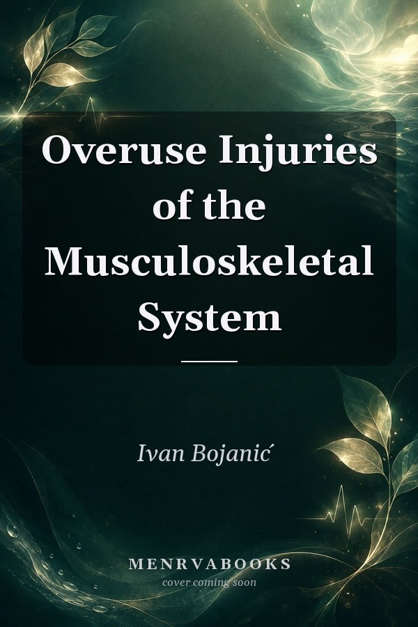 Overuse Injuries of the Musculoskeletal System