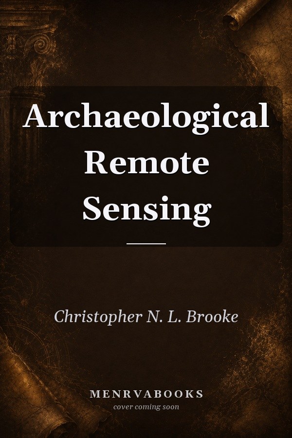 Archaeological Remote Sensing