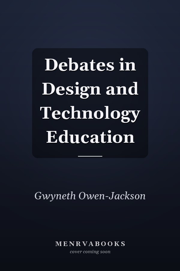 Debates in Design and Technology Education