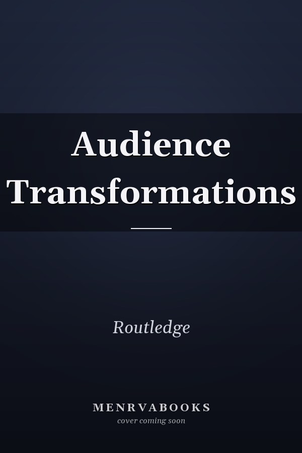 Audience Transformations