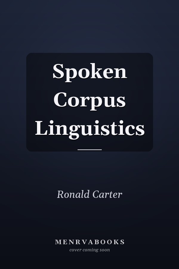 Spoken Corpus Linguistics