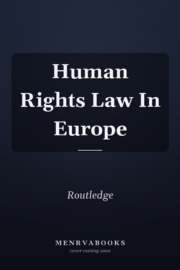 Human Rights Law in Europe
