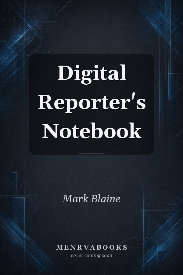 Digital Reporter's Notebook