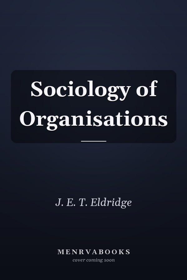 Sociology of Organisations