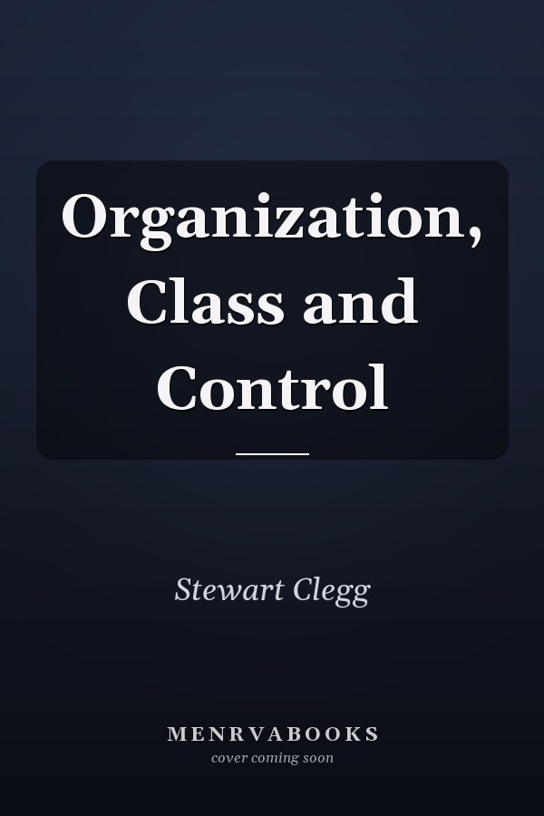 Organization, Class and Control